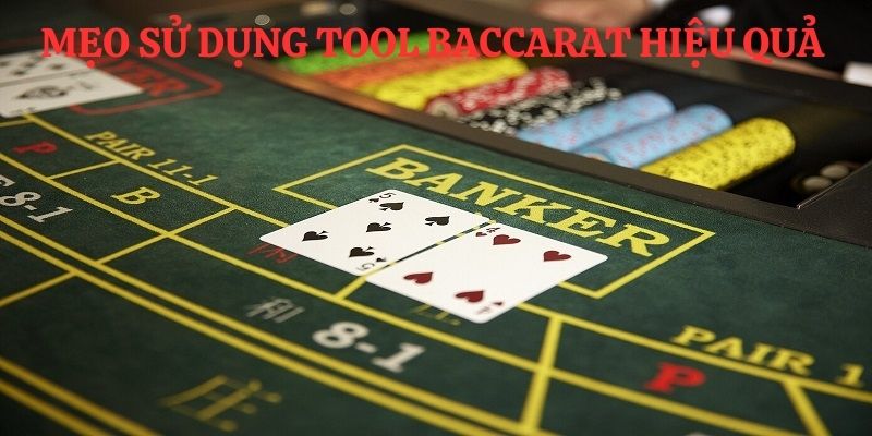 Mẹo sử dụng phần mềm hack Baccarat hiệu quả 